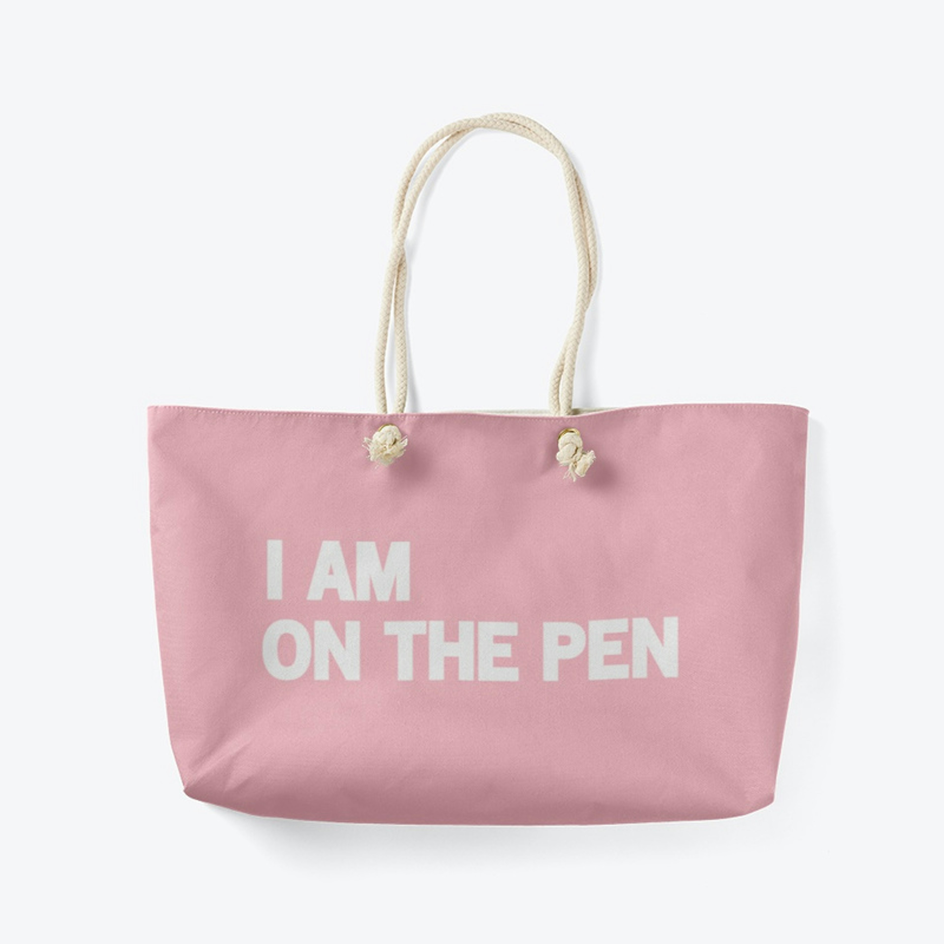 I AM ON THE PEN